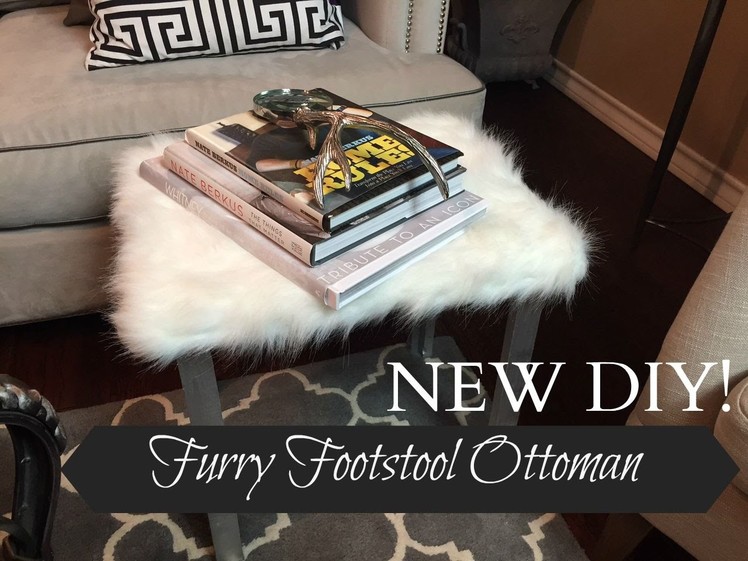 NEW DIY!  Faux Furry Footstool Ottoman