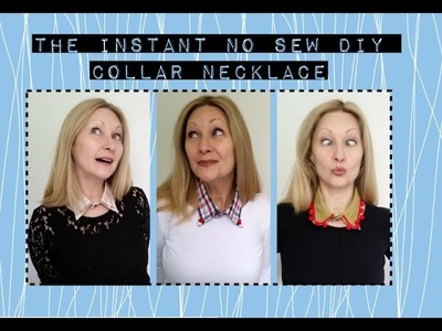 The Instant No Sew DIY Collar Necklace