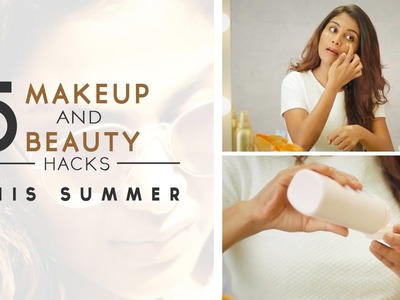 5 Summer Makeup And Beauty Tips | DIY Beauty