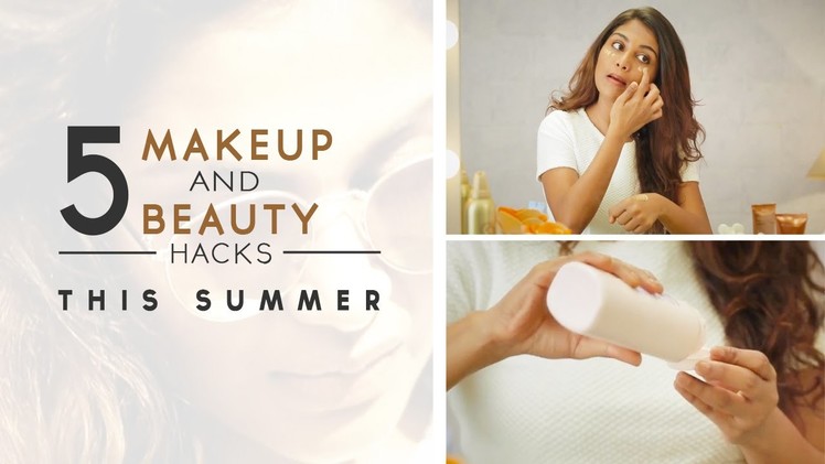 5 Summer Makeup And Beauty Tips | DIY Beauty