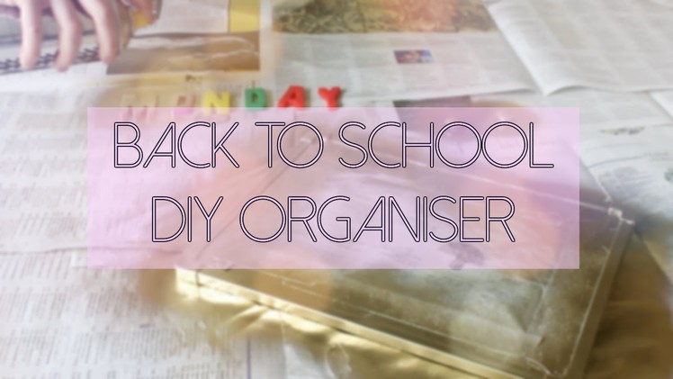 Back to School. DIY Organiser