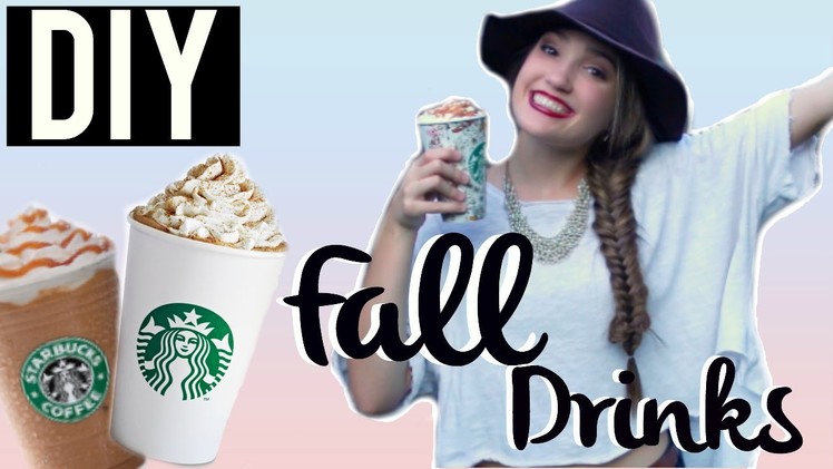DIY Fall Starbucks Drinks 2015!!