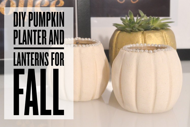 DIY home decór - Pumpkins | Lanterns and planter | How to make a pumpkin using salt dough