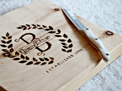 DIY Personalized Cutting Board - How to BURN WOOD - Engraving wood!