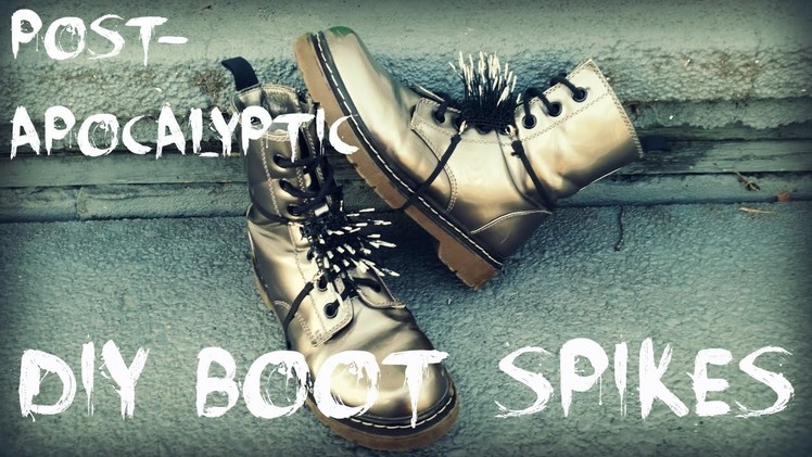 DIY Post Apocalyptic Boot Spikes