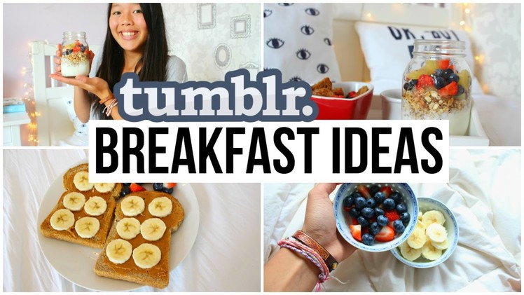DIY Tumblr Breakfast Ideas!