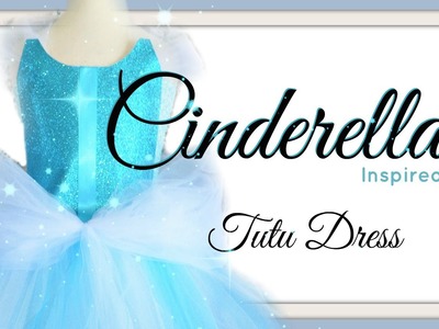 Cinderella Tutu Dress - DIY