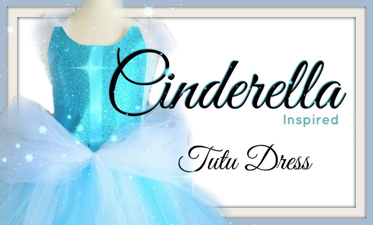 Cinderella Tutu Dress - DIY