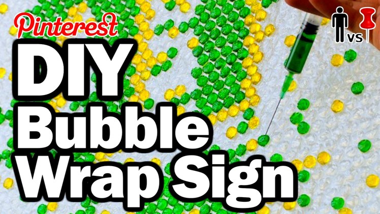 DIY Bubble Wrap Sign - Man Vs Pin ASMR - Pinterest Test #69