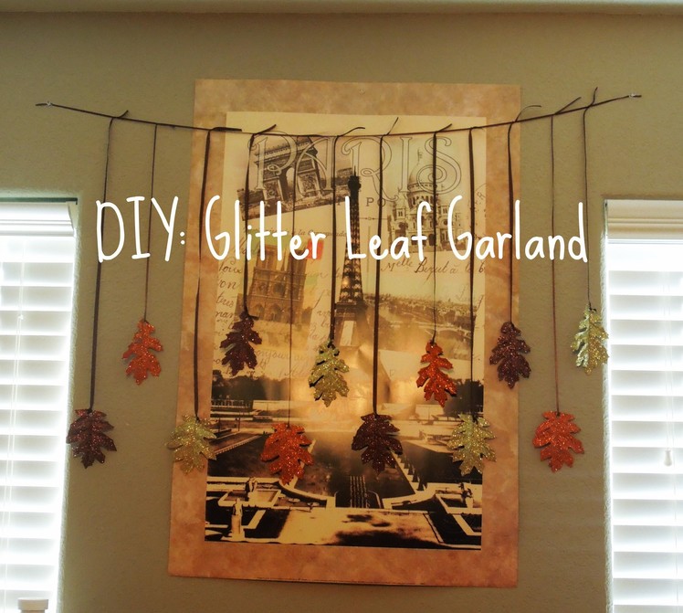 DIY Fall Decor: Glitter Leaf Garland