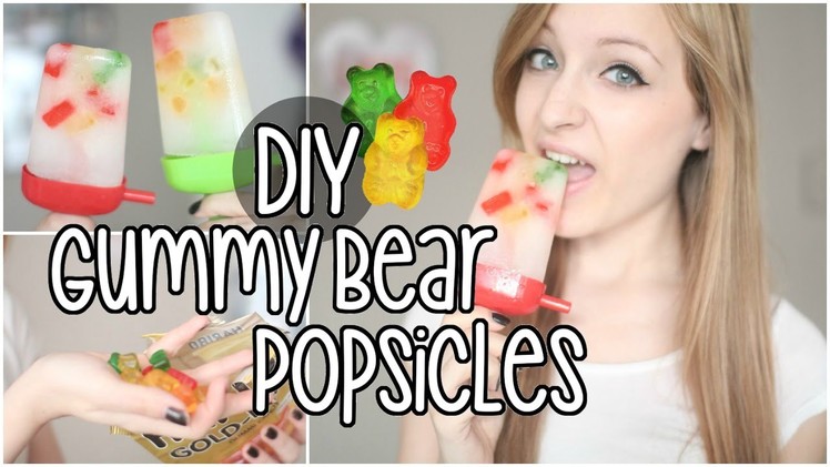DIY | Gummy Bear Popsicles