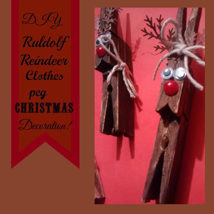DIY Ruldolf  Reindeer Christmas clothes peg.pin upcycled decoration.Ornament