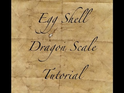 Egg Shell Dragon Scale Tutorial DIY