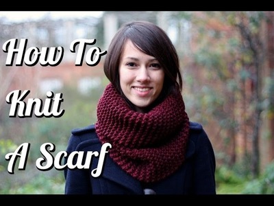 How To Knit  A Scarf - Step By step Guide