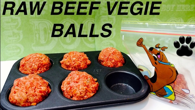 How to make RAW BEEF & VEGETABLE MEATBALLS FOR DOGS - DIY Dog Food by Cooking For Dogs