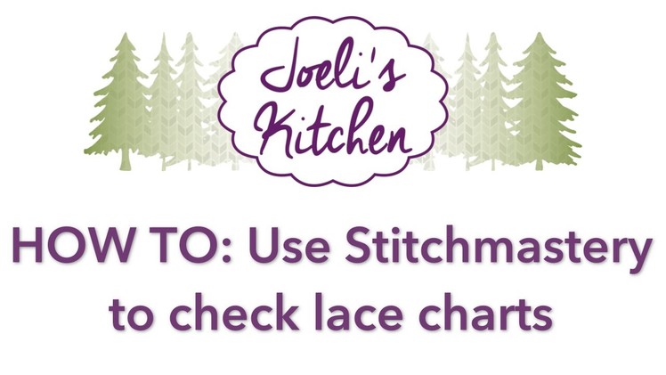 How To: Use Stitchmastery to check lace charts