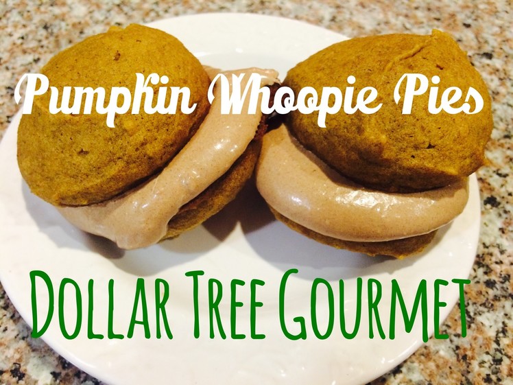 Pumpkin Whoopie Pie Recipe | Dollar Tree Gourmet | Autumn Dollar Tree DIY Collab