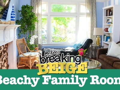 Beautiful Beachy Family Room (PART 2) | Breaking Beige | Before and After | DIY Home Decor | Mr Kate
