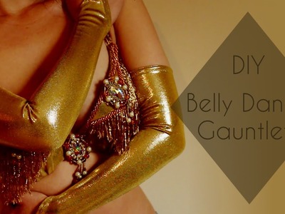 DIY Belly Dance Gauntlets. Fingerless Gloves (+ Useful Costuming Tip!)