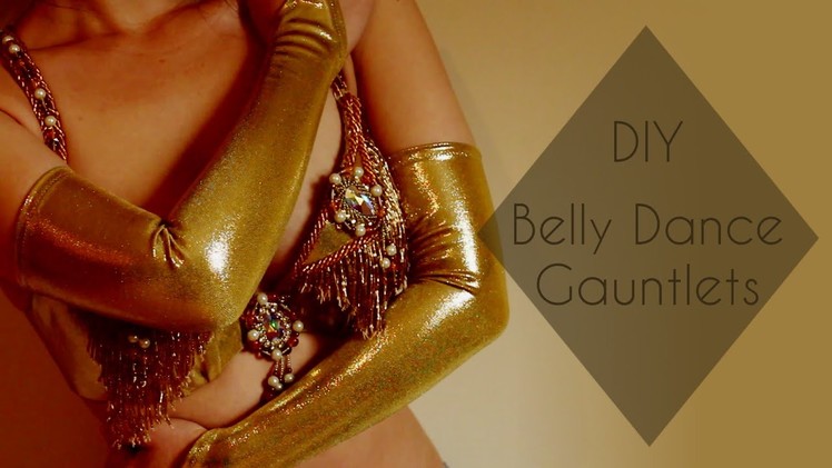 DIY Belly Dance Gauntlets. Fingerless Gloves (+ Useful Costuming Tip!)