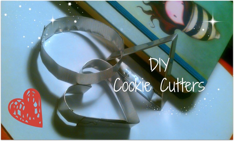 DIY Cookie Cutters