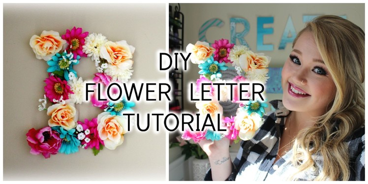 DIY Flower Letter Tutorial