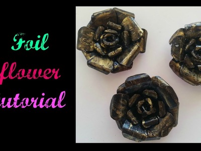 DIY:How to:Easy to make Foil tape flower tutorial by SaCrafters