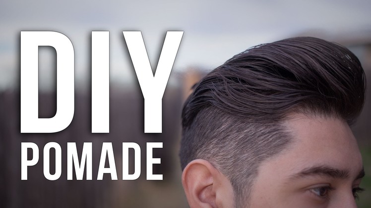 DIY Pomade - How To Make Pomade At HOME!