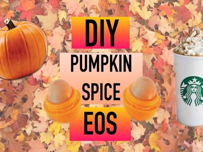 DIY Pumpkin Spice EOS Lip Balm!