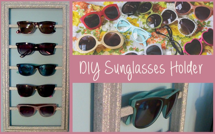 DIY Sunglasses Storage Organizer (Summer Room Decor)