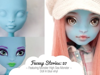 Faceup Stories: 27 Monster High Sea Monster