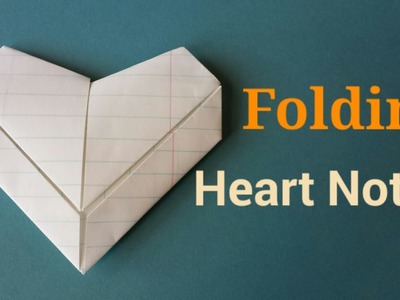 Folding Valentine Heart Notes | By Craft Happy Summer