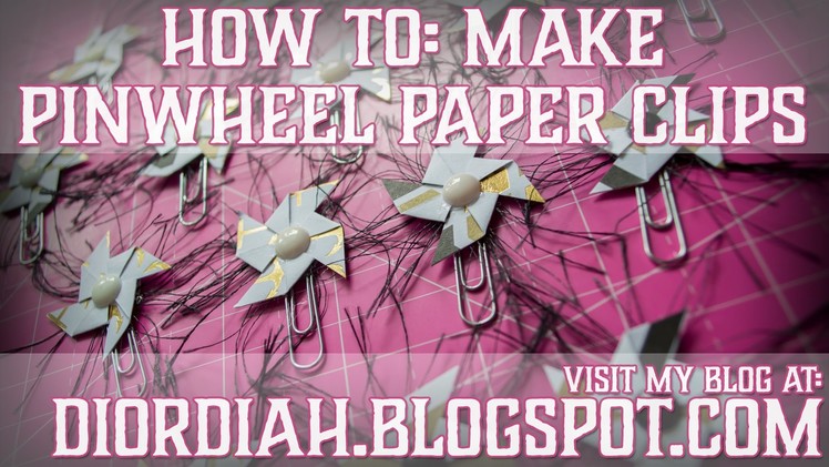 How To: Make Pinwheel Paper Clips