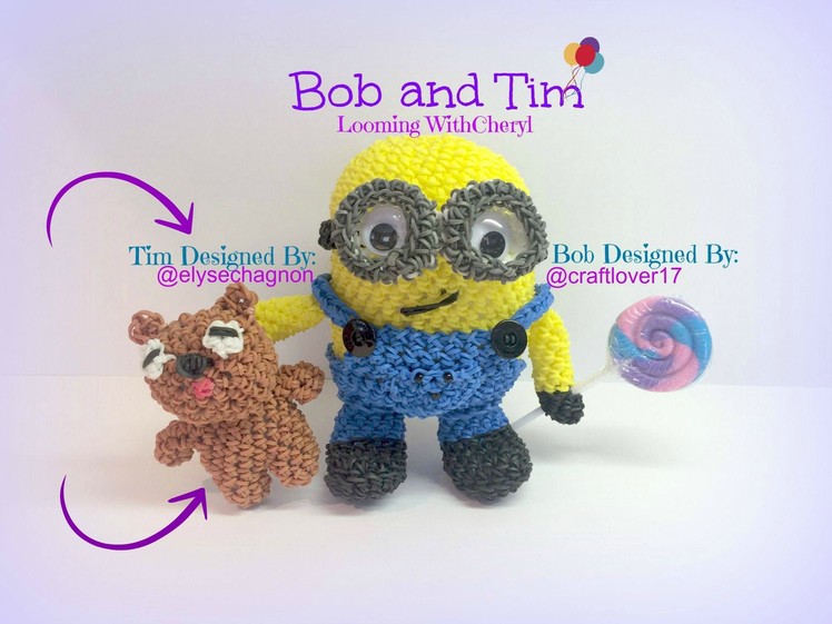 Rainbow Loom TIM, Bob's Teddy Bear - Minion - Loomigurumi. Amigurumi Looming withCheryl