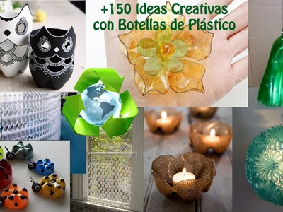 Reciclado Botellas de Plástico +150 Ideas. Ideas Recycling Plastic Bottles