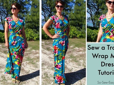 Sew a tropical wrap maxi dress