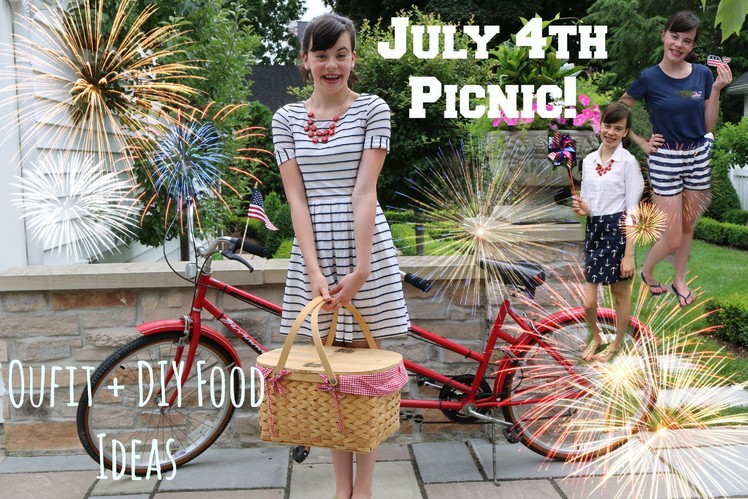4th of July Picnic! Outfits Ideas + DIY Food!