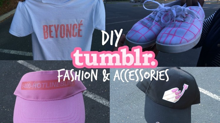 DIY Tumblr Fashion & Accessories |Hotline Bling Hat, Beyoncé tee, & more |