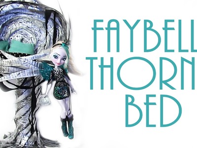 How to make Faybelle Thorn's Bed [EVER AFTER HIGH]