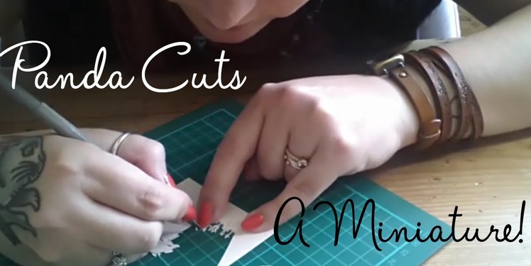 Paper Panda cuts a Miniature!