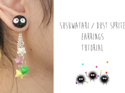 Polymer Clay Tutorial: Susuwatari. Dust Sprite Earrings (Studio Ghibli)