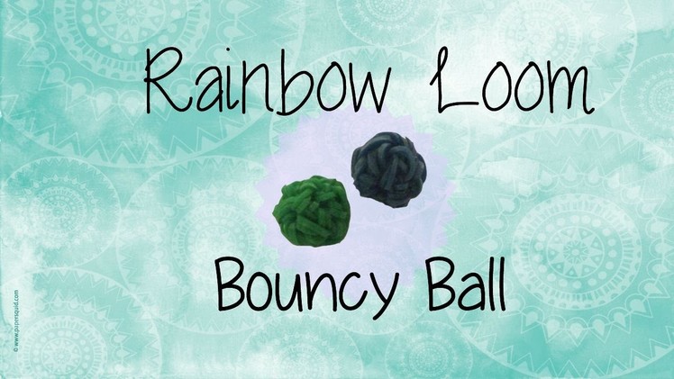 Rainbow Loom: Bouncy Ball