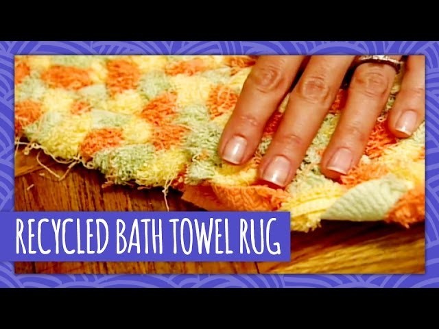 Recycled Bath Towel Rug - Throwback Thursday - HGTV Handmade
