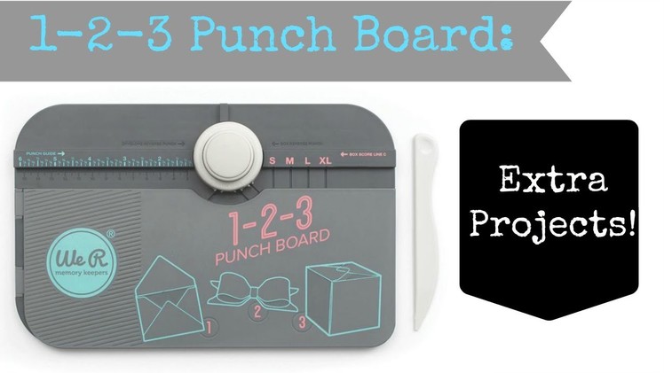 1-2-3 Punch Board: Extra Projects!