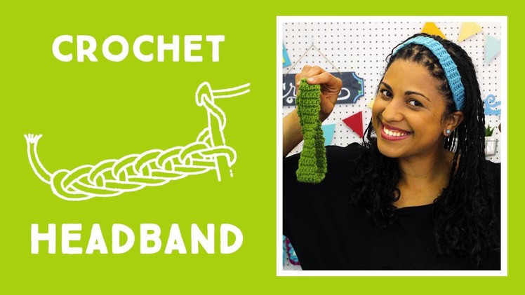 Crochet Headband: Easy Craft Tutorial with Vanessa of Crafty Gemini Creates