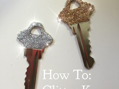DIY glitter keys