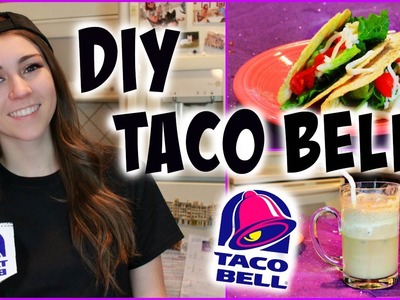DIY Taco Bell! | #FOODIY