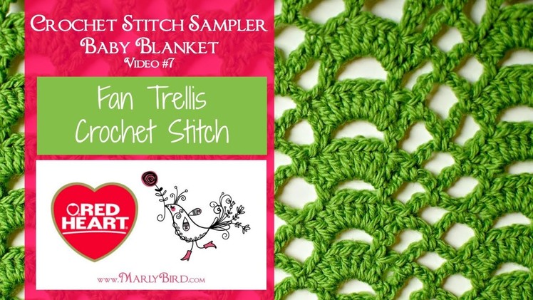 Fan Trellis Stitch for the Crochet Stitch Sampler Baby Blanket Crochet Along (Video 7)