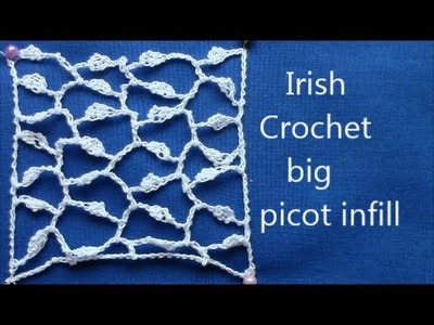 Irish Crochet Basics, a big picot infill