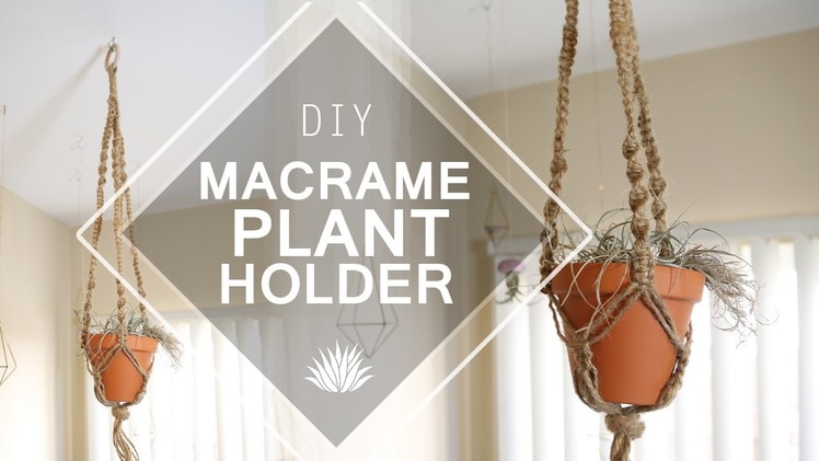 Macrame Plant Holder ♥ DIY